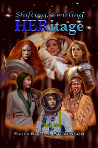 Shifting, Swirling HERitage