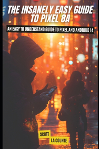 Insanely Easy Guide to Pixel 8a