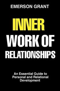 Inner Work of Relationships