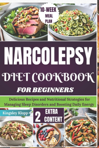 Narcolepsy Diet Cookbook for Beginners