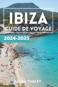 Ibiza Guide de Voyage 2024-2025