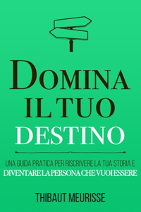 Domina il tuo destino