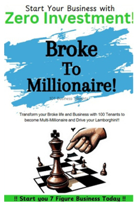 Broke To Millionaire