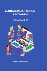 Globaler Marketing-Leitfaden