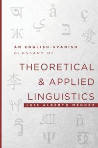 English-Spanish Glossary of Theoretical and Applied Linguistics