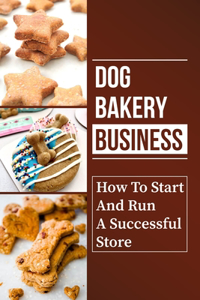 Dog Bakery Business