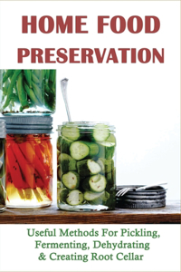 Home Food Preservation