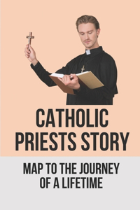 Catholic Priests Story