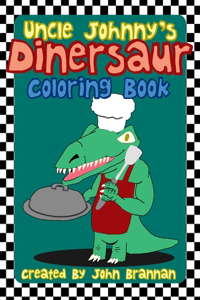 Uncle Johnny's Dinersaur Coloring Book