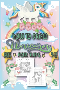 How to Draw Unicorn for Kids Ages 9-12.