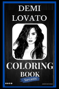 Demi Lovato Sarcastic Coloring Book