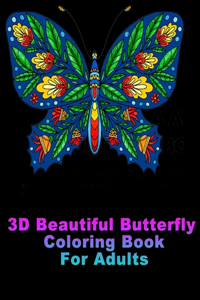 3D Beautiful Butterfly Coloring Book For Adults
