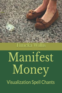 Manifest Money