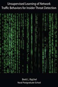 Unsupervised Learning of Network Traffic Behaviors for Insider Threat Detection