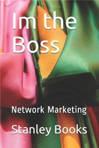 Im the Boss