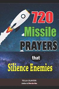 720 Missile Prayers that Silence Enemies