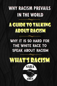 Why Racism Prevails In The World