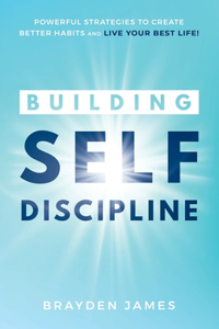 Building Self Discipline