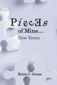 Pieces Of Mine...Now Yours