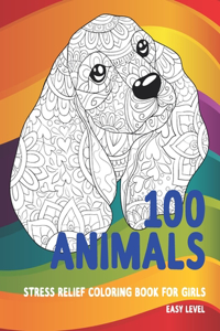 Stress Relief Coloring Book for Girls - 100 Animals - Easy Level