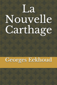 La Nouvelle Carthage