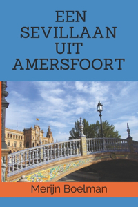 Een Sevillaan uit Amersfoort