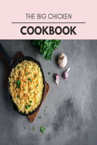 The Big Chicken Cookbook