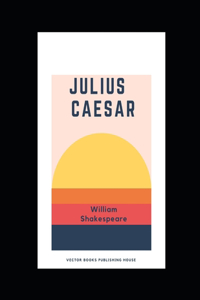 Julius Caesar Annotated