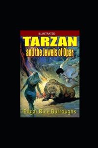 Tarzan and the Jewels of Opar Illustrated