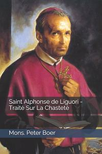 Saint Alphonse de Liguori - Traité Sur La Chasteté