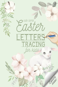 Cute Lamb Easter Letters Tracing for Kids - Diploma Inside!