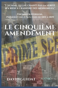 Le Cinquieme Amendement