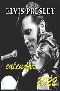 ELVIS PRESLEY calendar 2022