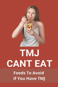 TMJ Cant Eat