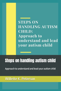 Steps on handling autism child