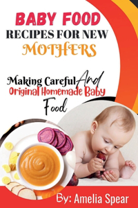 Baby Food Recipes for New Mothers