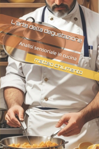 L'arte della degustazione