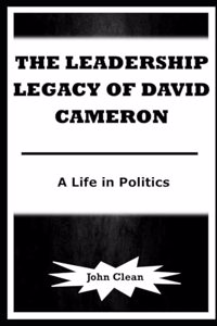 Leadership Legacy of David Cameron