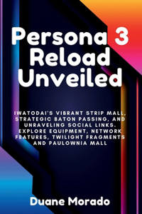 Persona 3 Reload Unveiled