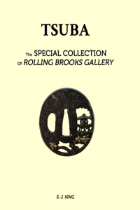 TSUBA - The Special Collection of Rolling Brooks Gallery: Tsuba