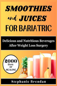 Smoothies and Juices for Bariatric