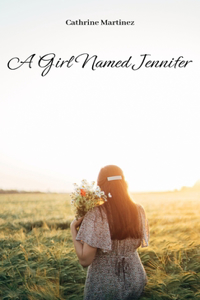 A Girl Named Jennifer