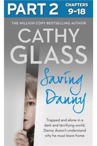 Saving Danny: Part 2 of 3