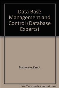 Data Base Management and Control (Database Experts)