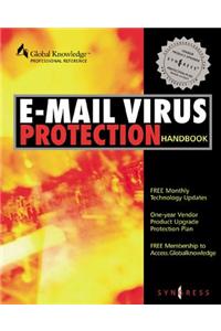 E-Mail Virus Protection Handbook