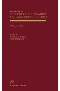 Progress in Nucleic Acid Research and Molecular Biology