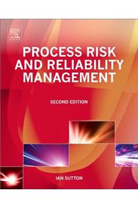 Process Risk and Reliability Management