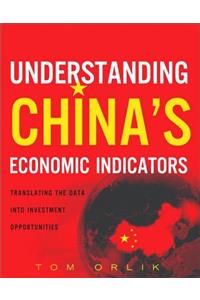 Understanding China's Economic Indicators