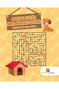 Donde Están Mis Mascotas