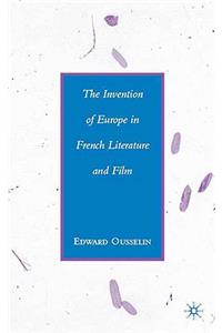 Invention of Europe in French Literature and Film